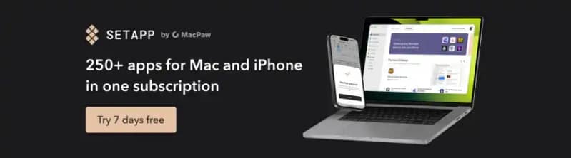 a picture featuring Setapp-an all in one productivity tool for Mac users and iPhone. Try 7 days free