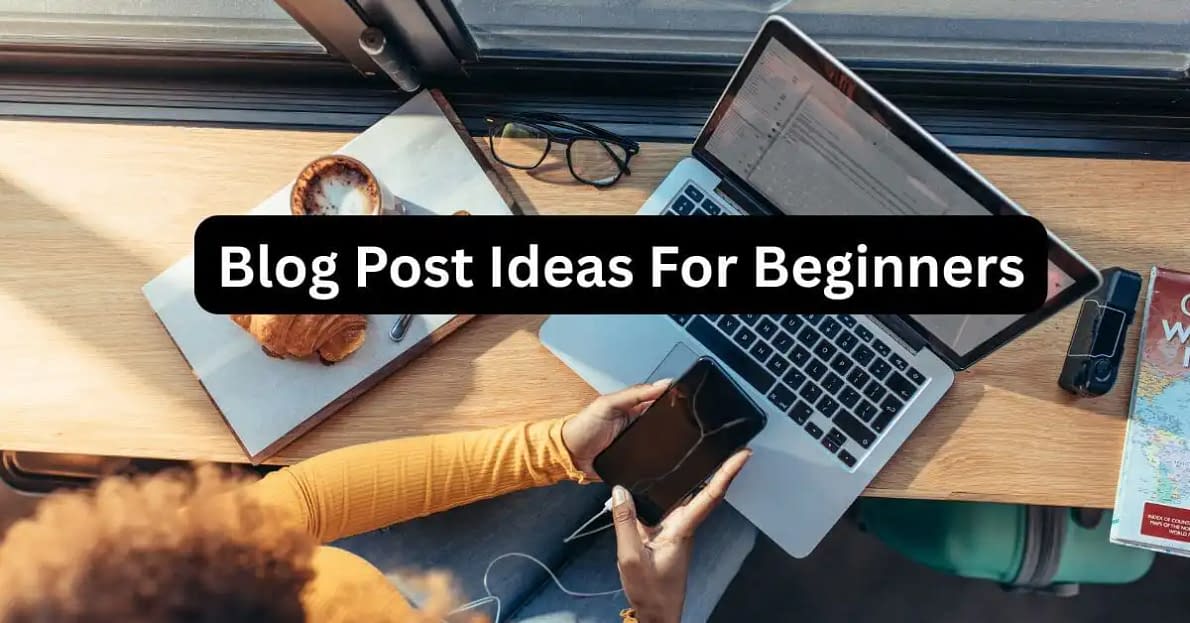 picture of woman using blogger gadgets with the overlay text "blog post ideas for beginner"