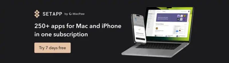 a picture featuring Setapp-an all in one productivity tool for Mac users and iPhone. Try 7 days free